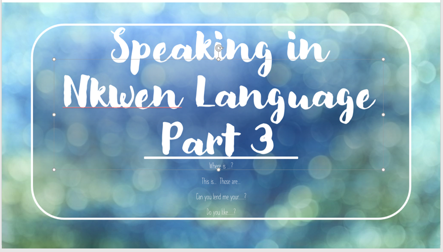 Nkwen Language Speaking online  Part 3 – Parts of the Body and some Sentence Patterns on Nouns